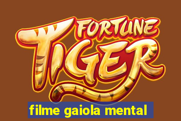 filme gaiola mental